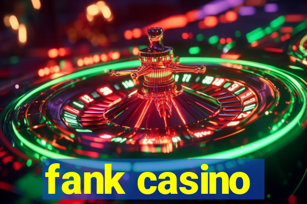 fank casino