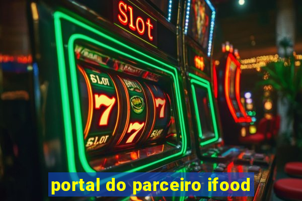 portal do parceiro ifood