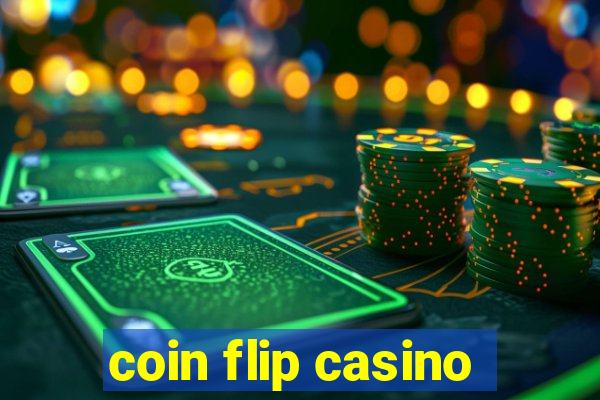 coin flip casino