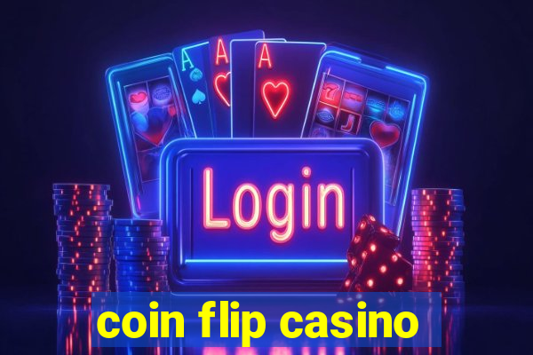 coin flip casino