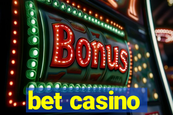 bet casino