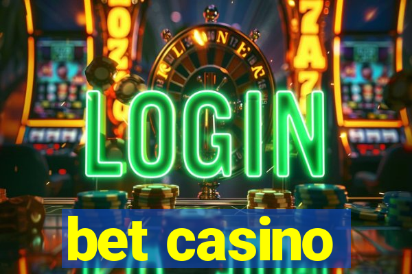 bet casino