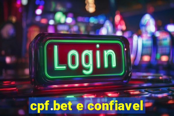 cpf.bet e confiavel