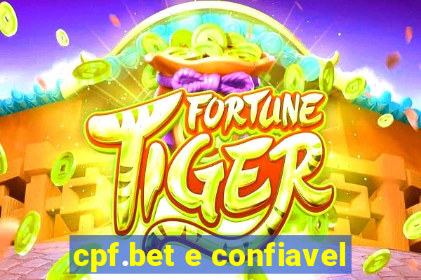 cpf.bet e confiavel