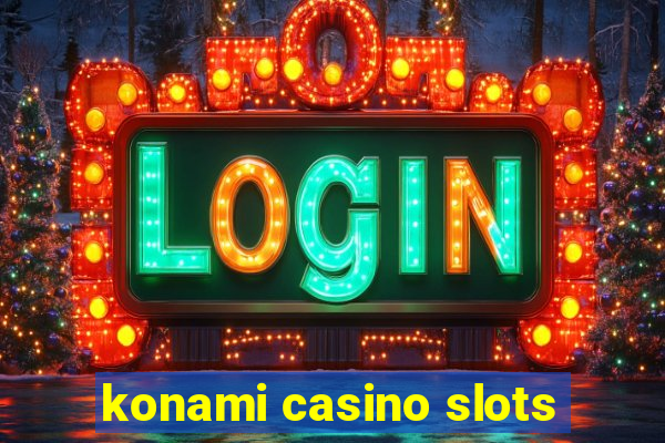 konami casino slots