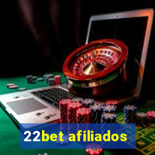 22bet afiliados