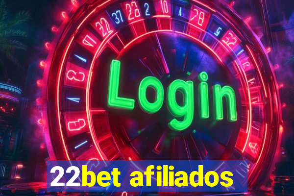 22bet afiliados