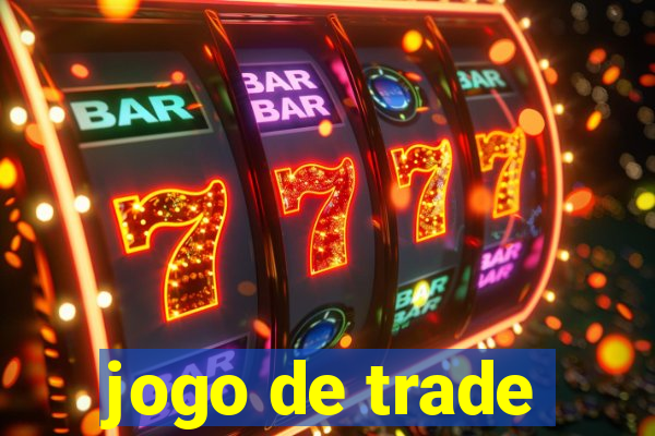 jogo de trade