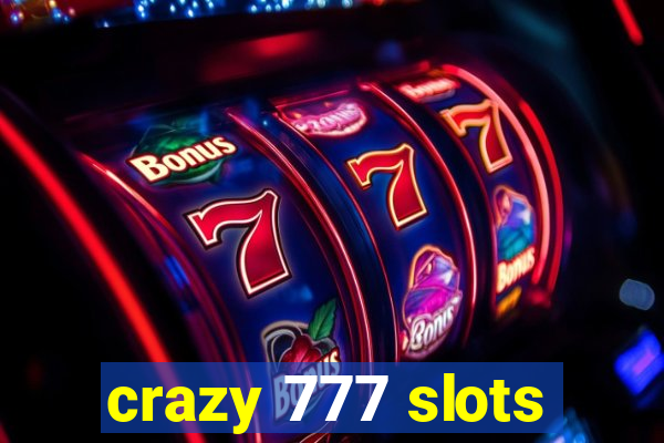 crazy 777 slots