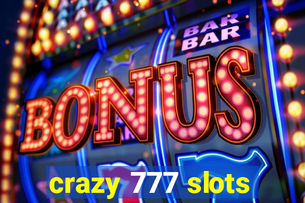 crazy 777 slots