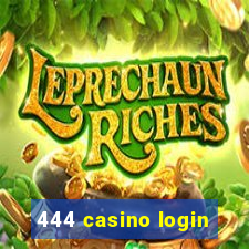 444 casino login