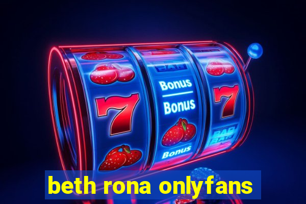 beth rona onlyfans