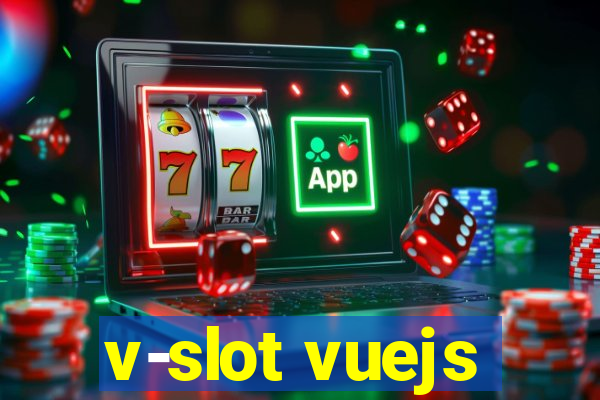 v-slot vuejs