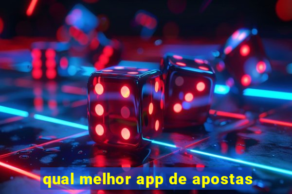 qual melhor app de apostas