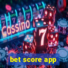 bet score app