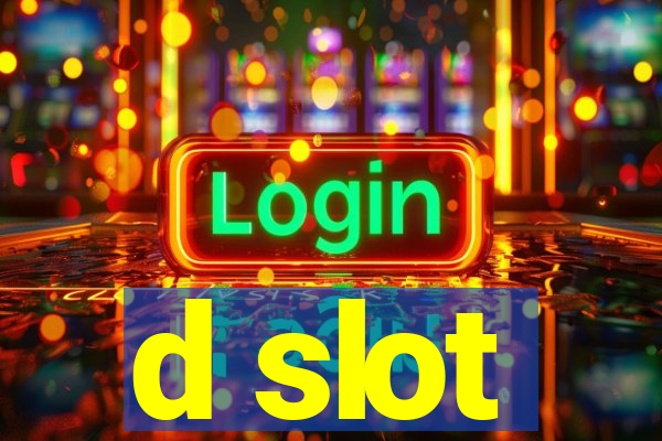 d slot