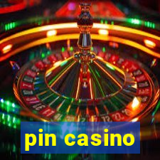 pin casino