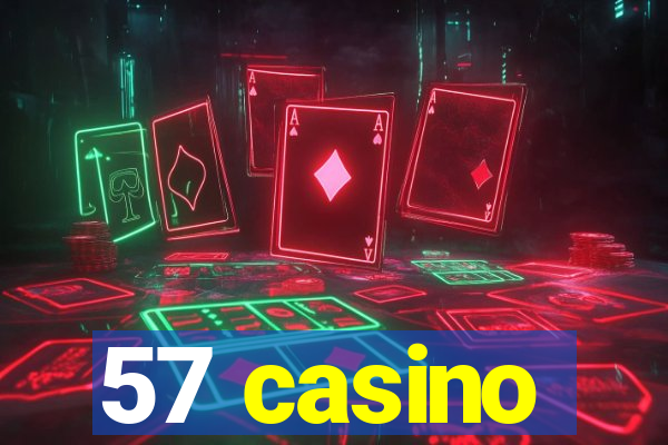 57 casino