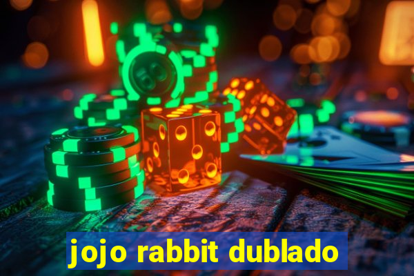 jojo rabbit dublado