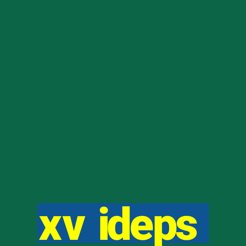 xv ideps