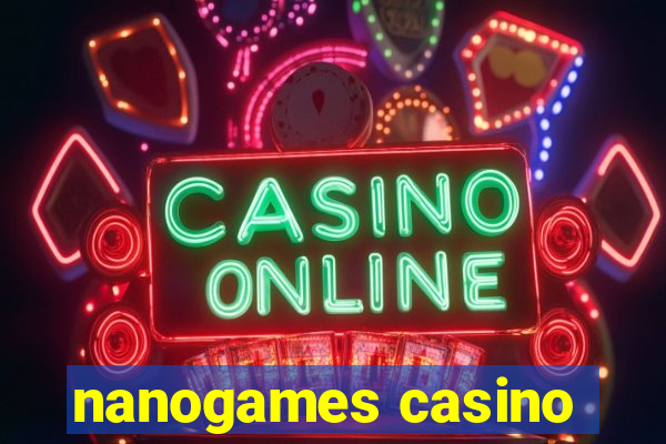 nanogames casino