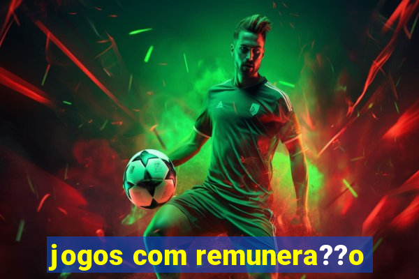 jogos com remunera??o