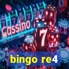 bingo re4