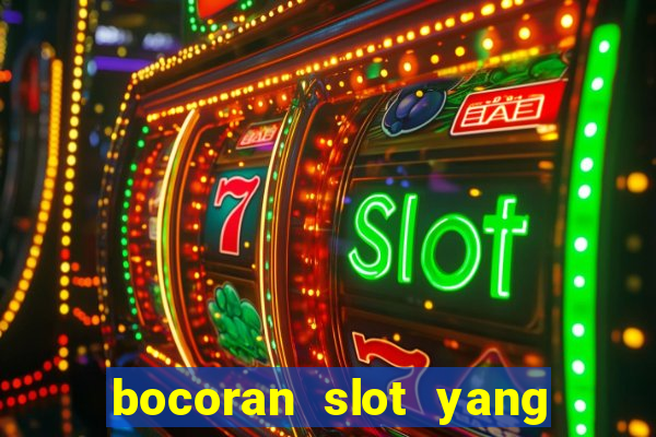 bocoran slot yang gacor hari ini