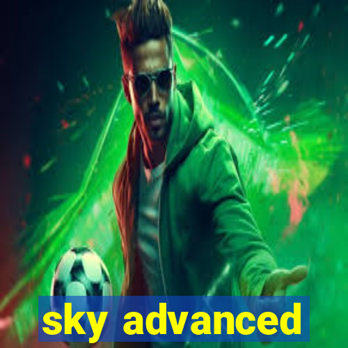 sky advanced