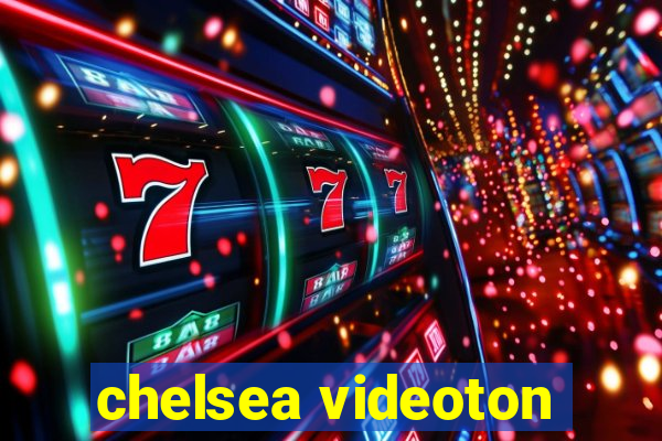 chelsea videoton