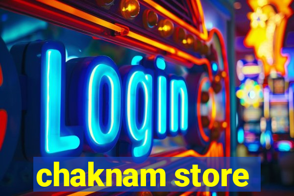 chaknam store