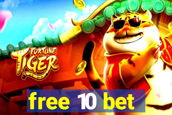 free 10 bet