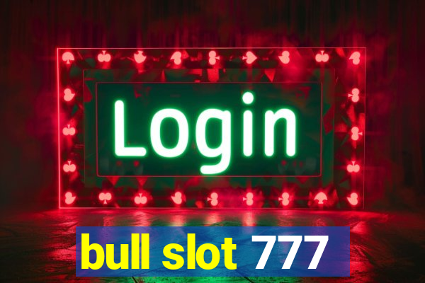 bull slot 777