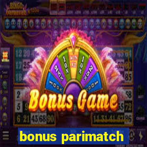 bonus parimatch