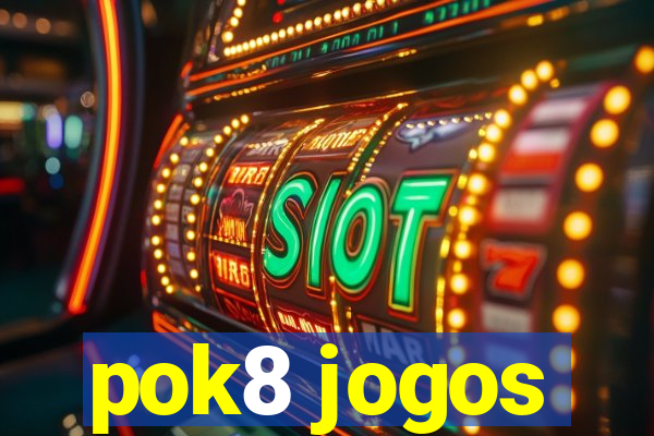 pok8 jogos