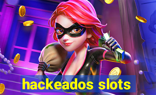 hackeados slots