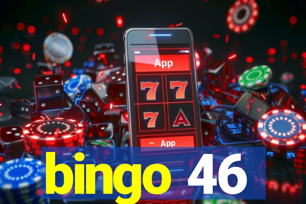 bingo 46