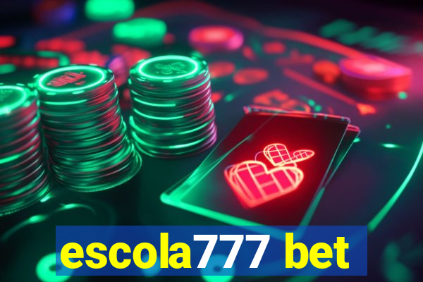 escola777 bet