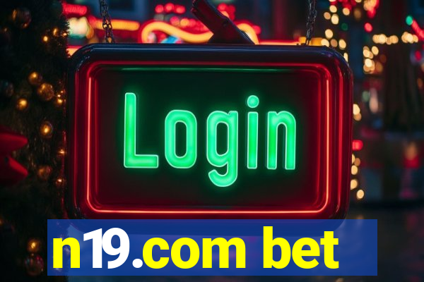 n19.com bet