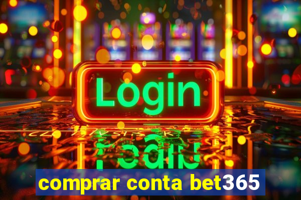 comprar conta bet365