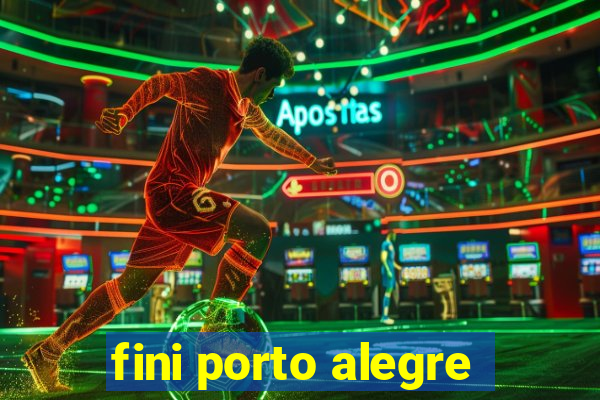 fini porto alegre