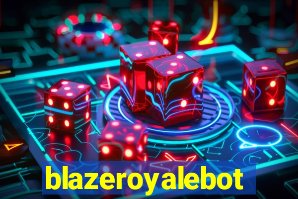 blazeroyalebot