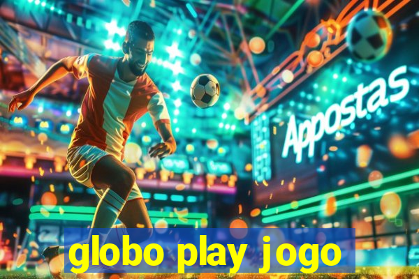 globo play jogo