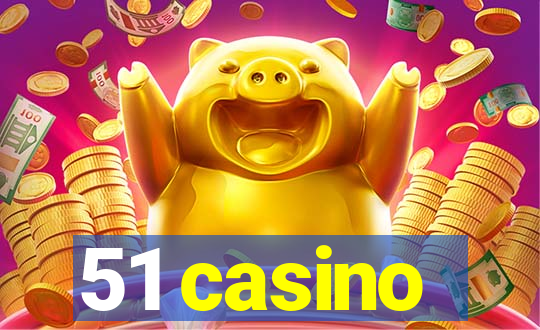 51 casino