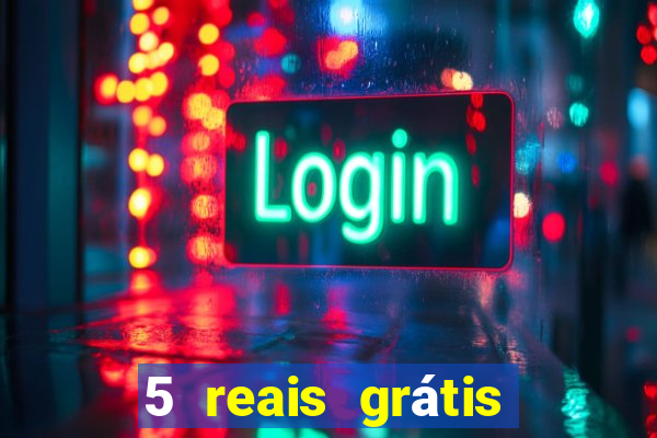 5 reais grátis para apostar