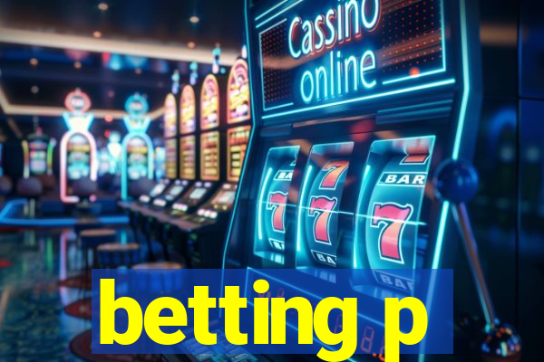 betting p