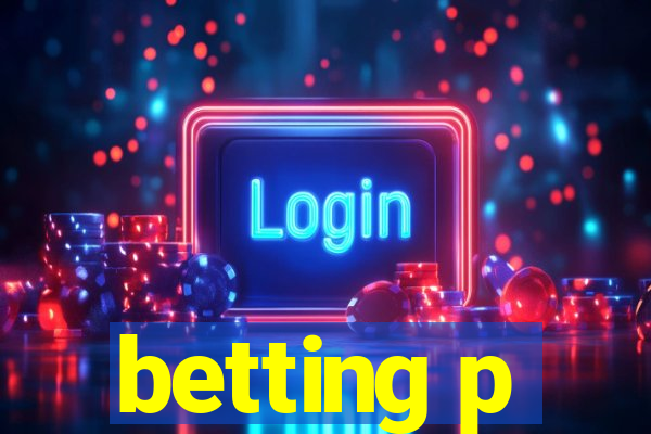 betting p