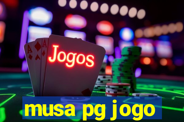 musa pg jogo