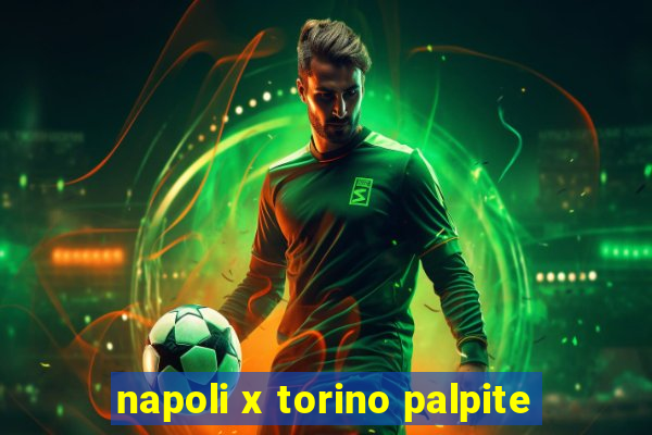 napoli x torino palpite