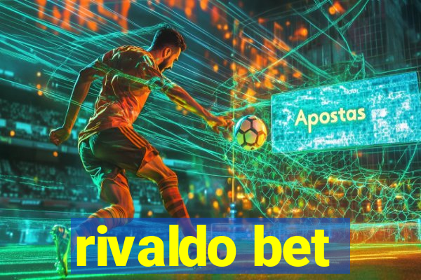 rivaldo bet